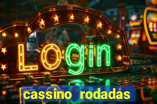 cassino rodadas gratis sem deposito